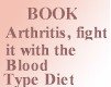 Arthritis, fight it with the Blood Type Diet (anglais) -- Nouvea