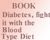 Diabetes, fight it with the Blood Type Diet (anglais) -- Nouveau