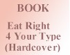 Eat Right 4 Your Type (en anglais) PROMOTION