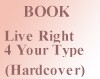 Live Right 4 Your Type (en anglais)