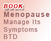 Menopause: Manage Its Symptoms BTD (anglais) -- Nouveau